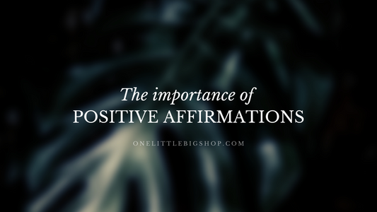 The Importance of Positive Self-Affirmations