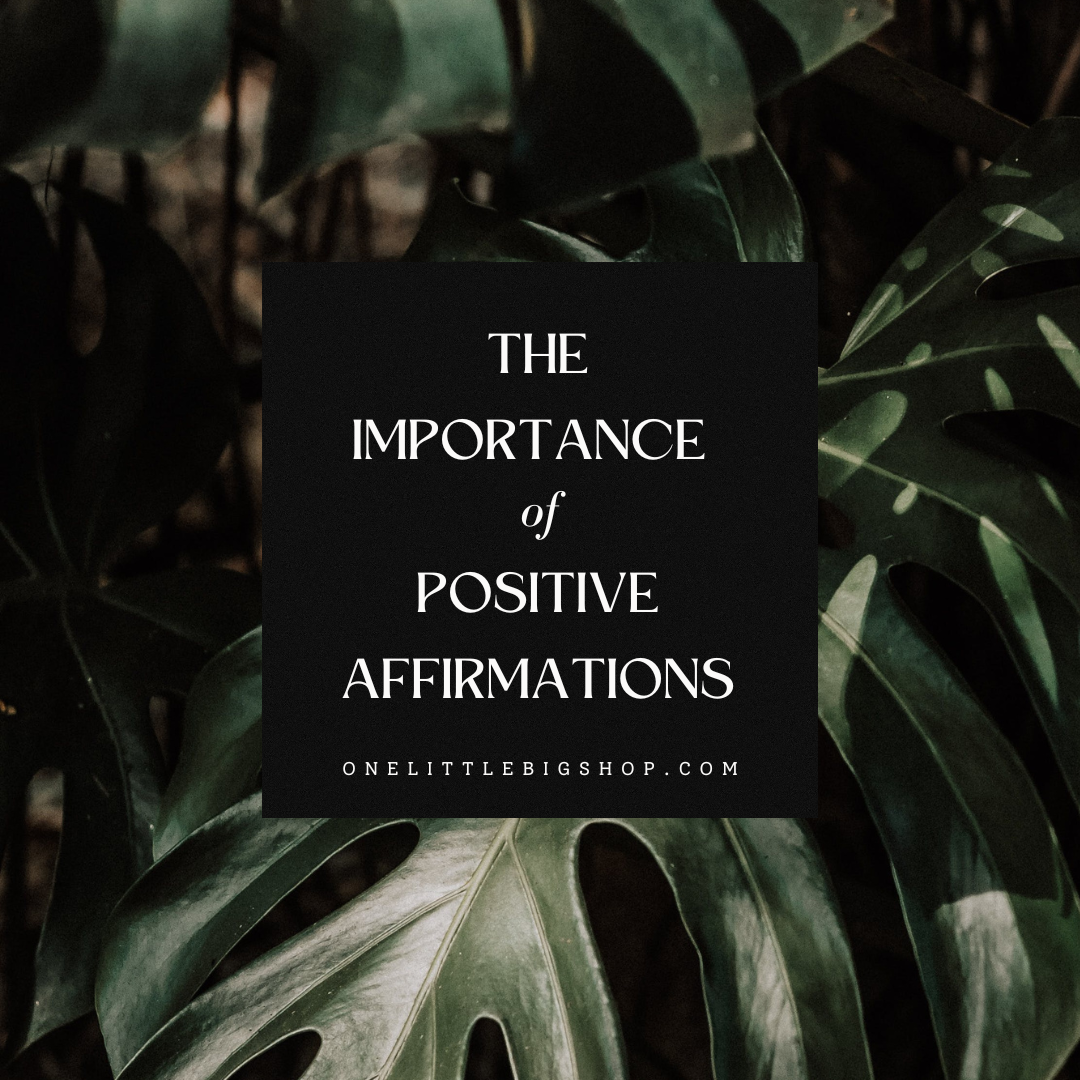 The Importance of Positive Affirmations graphic