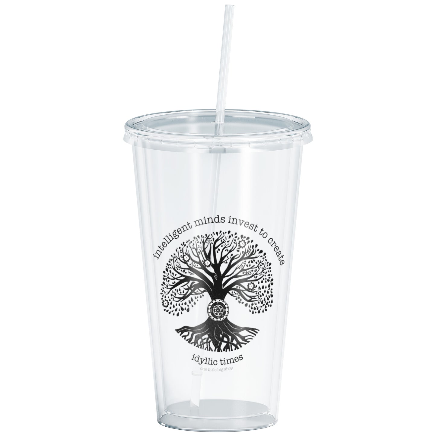 16oz Double-Walled Acrylic Tumbler with Straw, Tree Design and Quote, – One  Little Big Shop